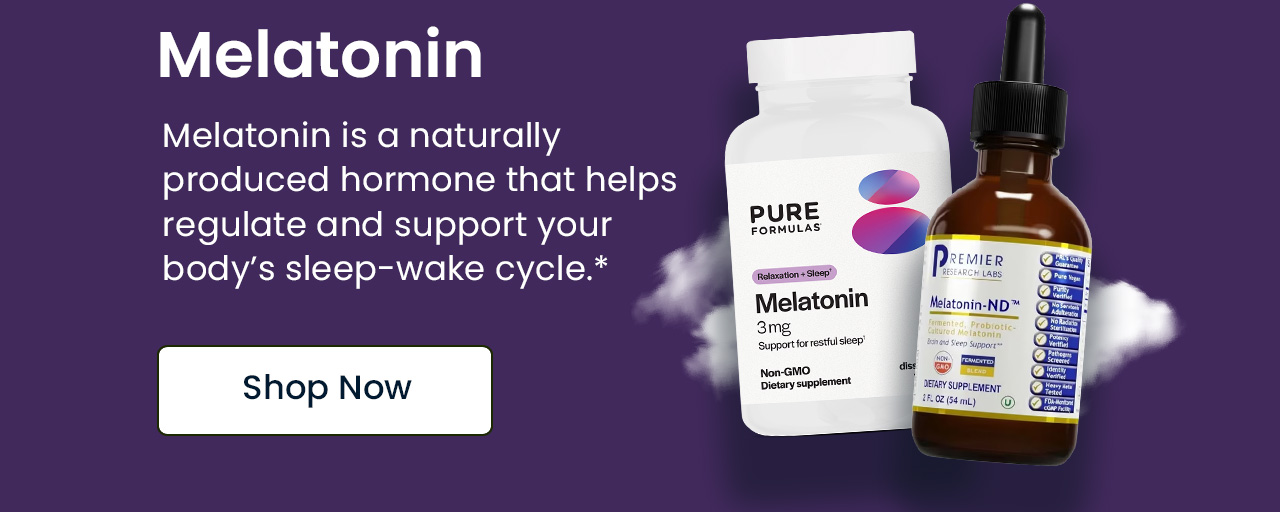 Melatonin: Melatonin is a naturally produced hormone that helps regulate and support your body’s sleep-wake cycle.* Shop Melatonin.