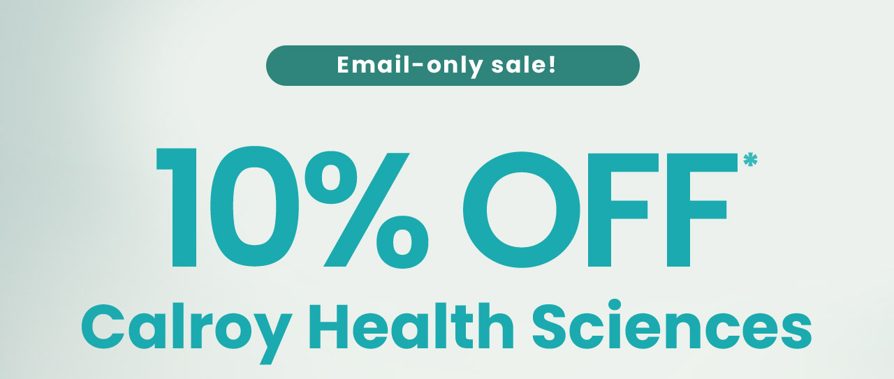 Calroy Health Sciences: Email-only sale! 10% OFF* Calroy Health Sciences. Explore clinically researched formulas that support heart health and healthy circulation. Code: CHS10. Shop now.