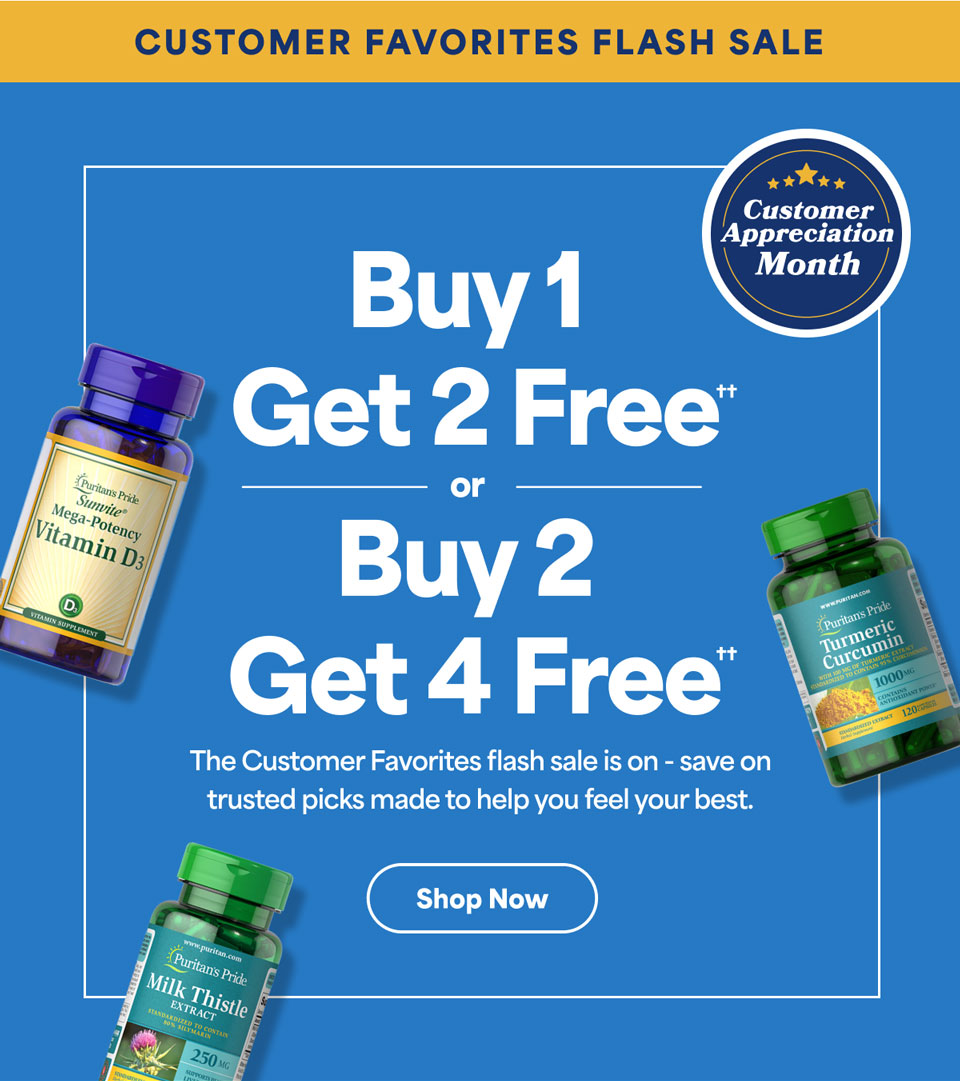 Customer Favorites Flash Sale: Buy 1 get 2 free†† OR Buy 2 get 4 free††. Shop Now.