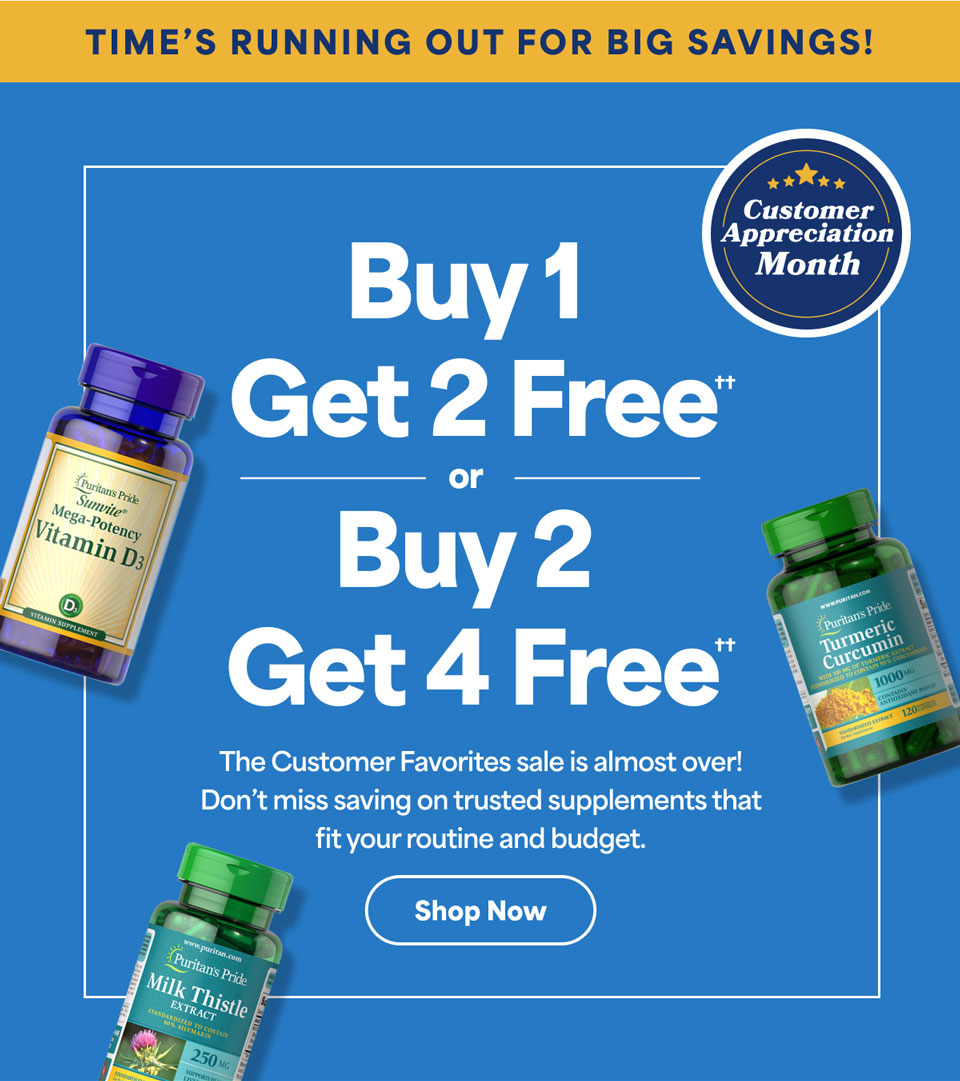 Customer Favorites Flash Sale: Buy 1 get 2 free†† OR Buy 2 get 4 free††. Shop Now.
