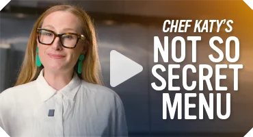 Chef Katy's Not-So-Secret Menu