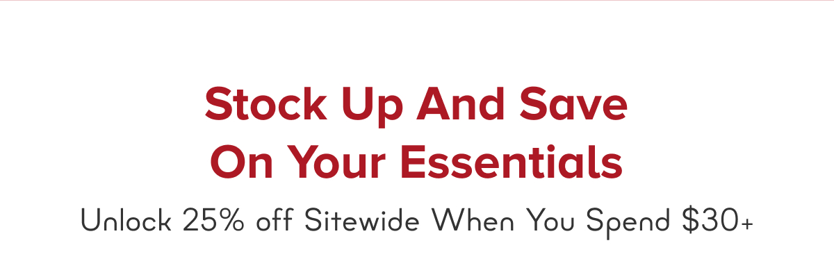 Stock Up and Save on Your Essentials