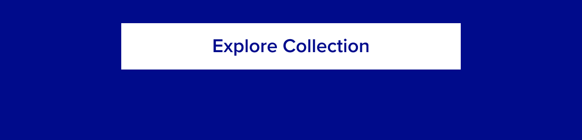Explore Collection