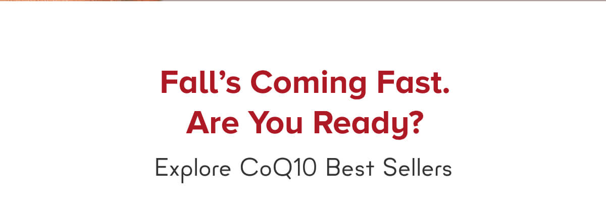 Falls coming fast. Are you ready?