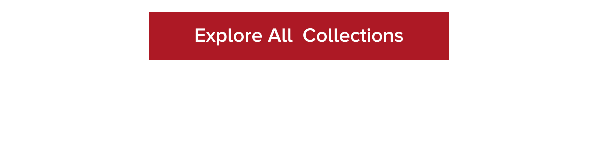 Explore All Collections