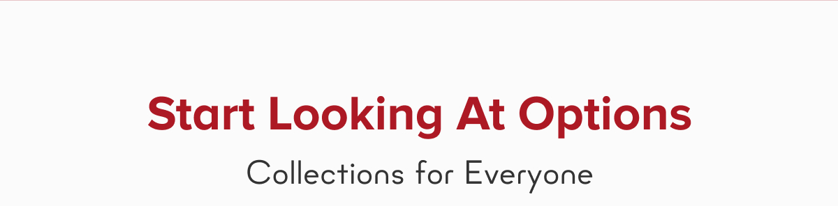 Start Looking At Options