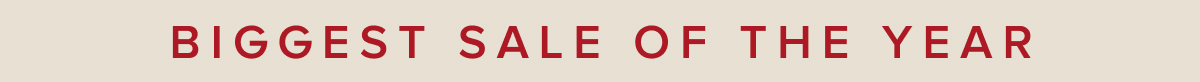 Biggest Sale Of The Year