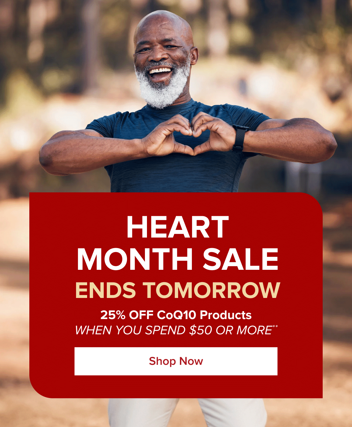 25% OFF COQ10 PRODUCTS WHEN YOU SPEND $50 OR MORE**