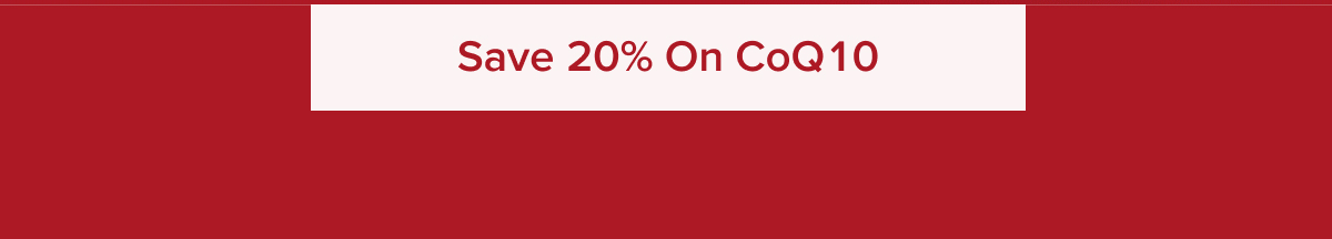 Save 20% On CoQ10