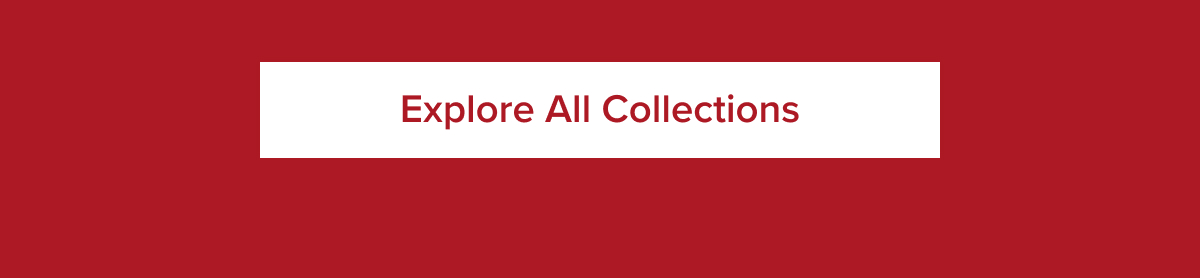 Explore All Collections