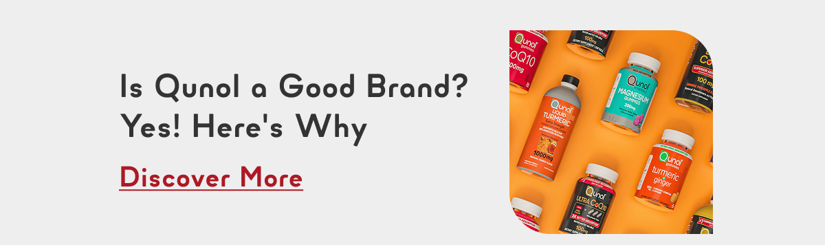 Is Qunol a Good Brand? Yes! Here's Why