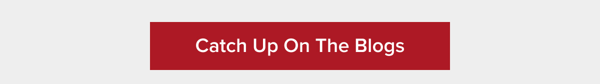Catch Up On The Blogs