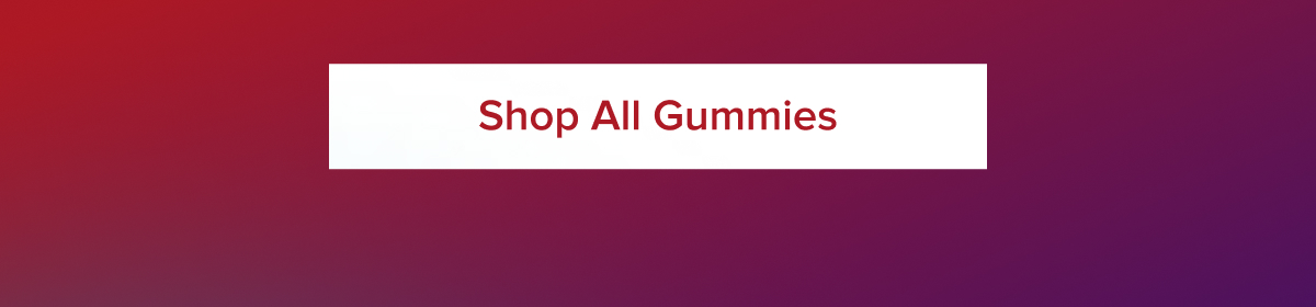 Shop All Gummies