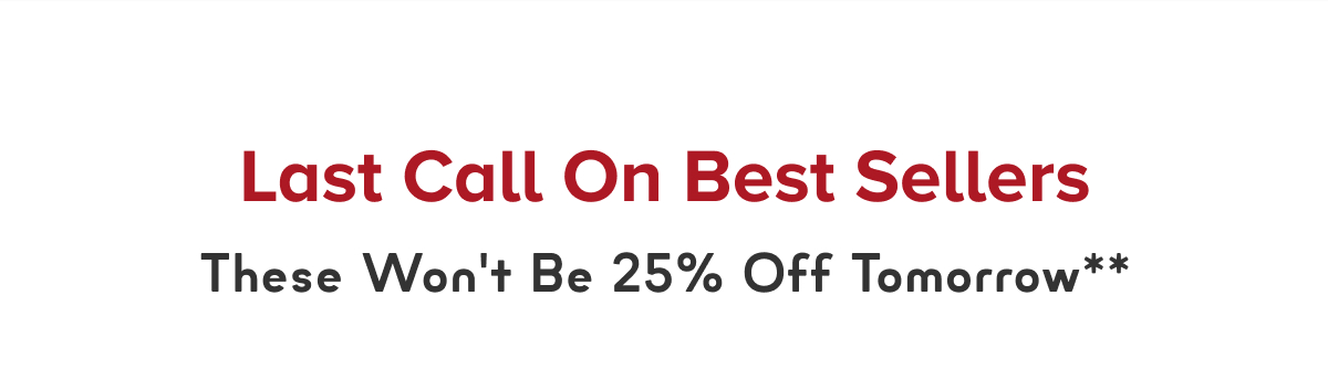 Last Call On Best Sellers