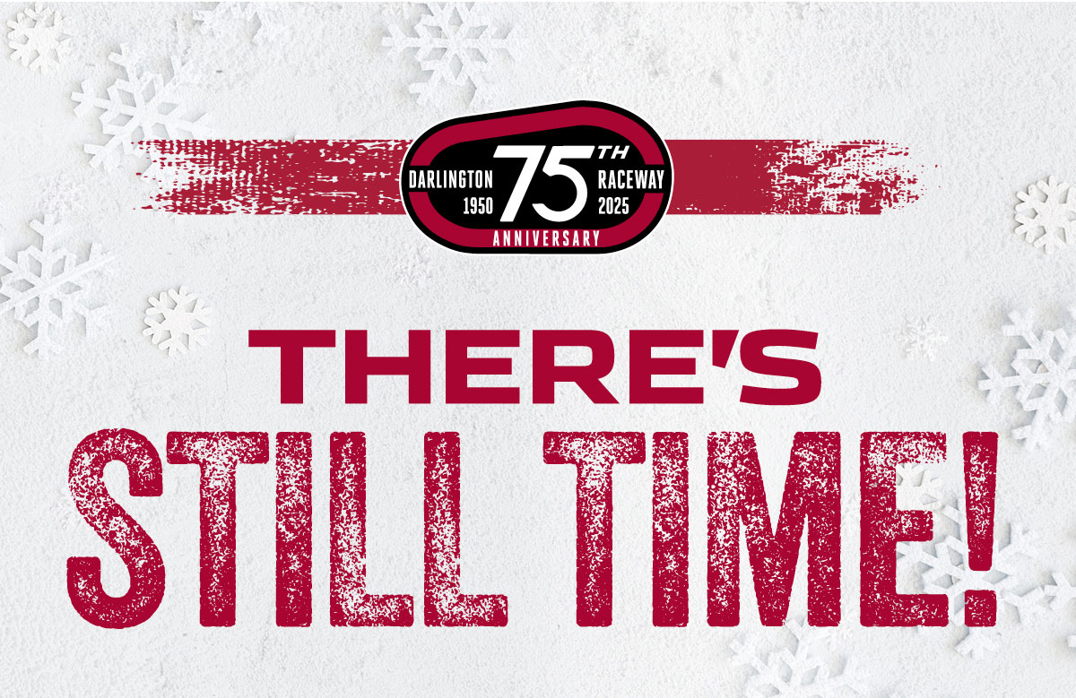 Darlington Raceway 75th Anniversary | There's still time to get the perfect gift!