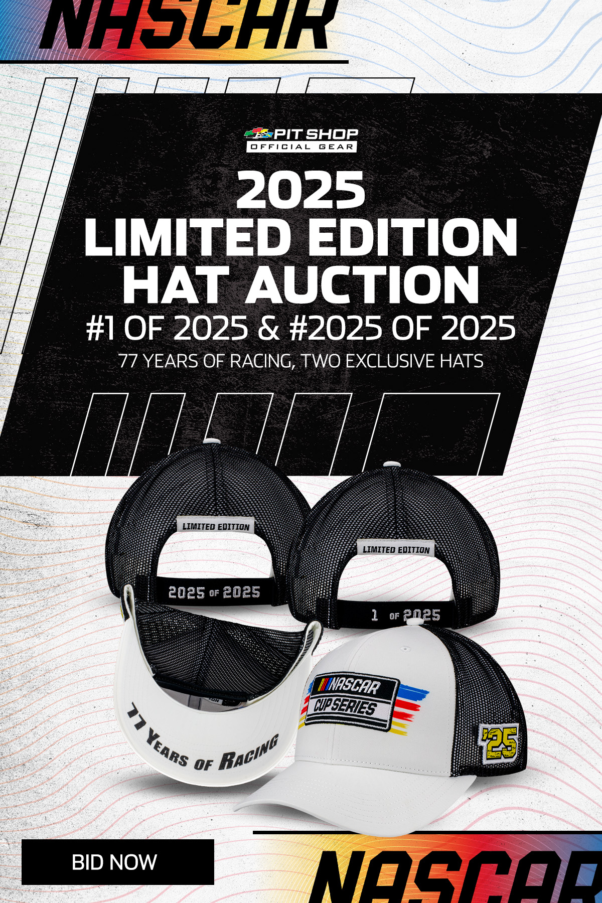Pit Shop Official Gear | 2025 Limited Edition Hat Auction | #1 of 2025 & #2025 of 2025 | 77 Years of Racing, Two Exclusive Hats | Click to Bid Now