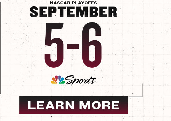 NASCAR Playoffs | September 5-6 | Click to Learn More