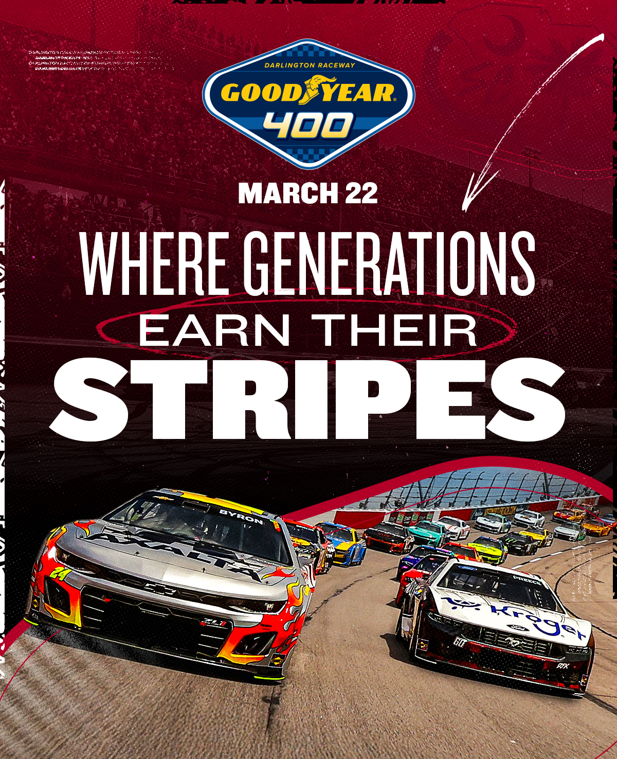 Goodyear 400 at Darlington Raceway | March 22 | Where Generations Earn Their Stripes