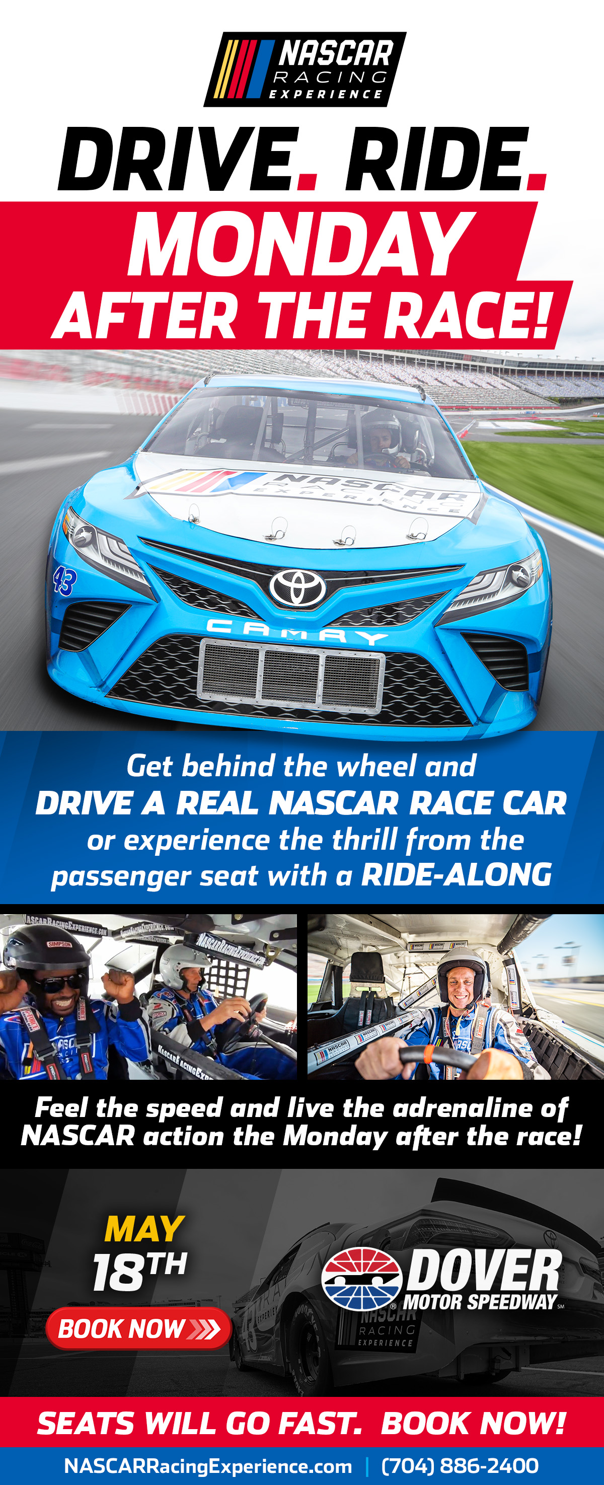 Drive a NASCAR race car Monday after the race