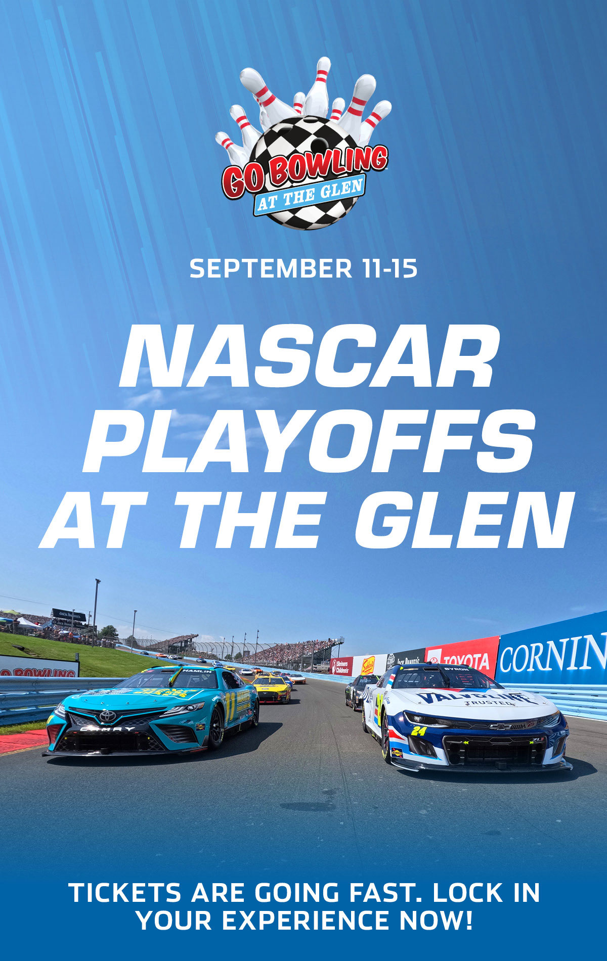 GO BOWLING AT THE GLEN | SEPTEMBER 11-15 | NASCAR PLAYOFFS AT THE GLEN | TICKETS ARE GOING FAST. LOCK IN YOUR EXPERIENCE NOW!
