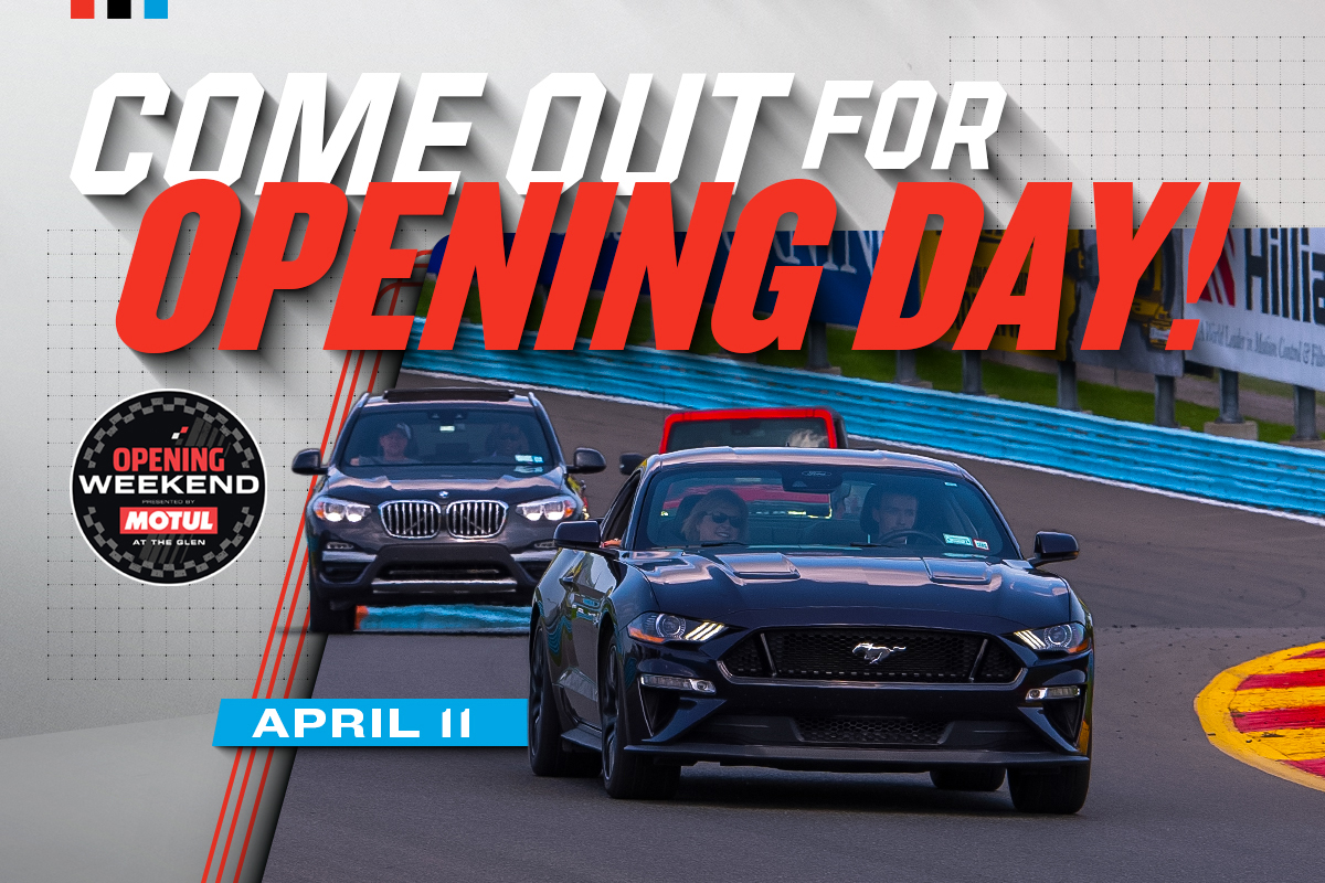 Come Out For Opening Day! | Opening Weekend presented by MOTUL at The Glen | April 11