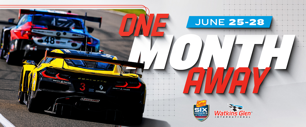 One Month Away | June 25-28 | Sahlen's Six Hours of The Glen | WGI