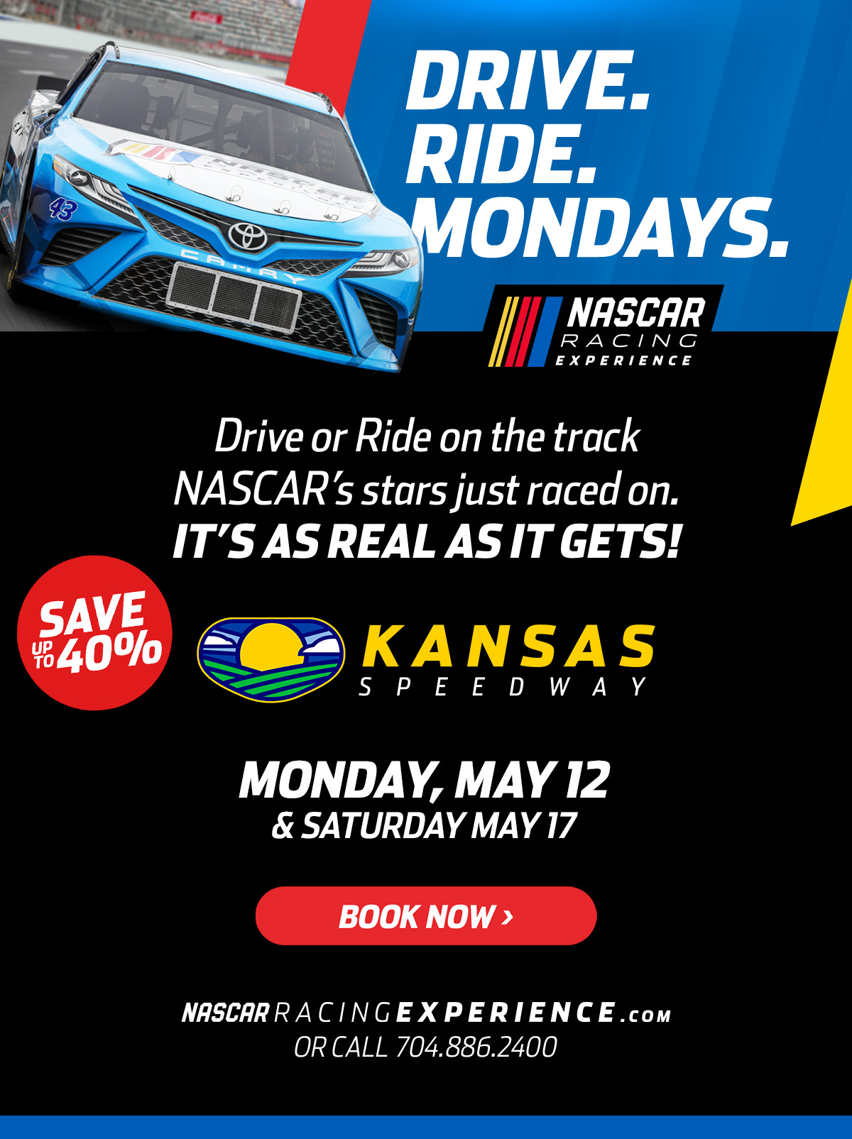 Experience exhilarating NASCAR  racing behind the wheel! May 12 and 17. Save up to 40% on your experience.