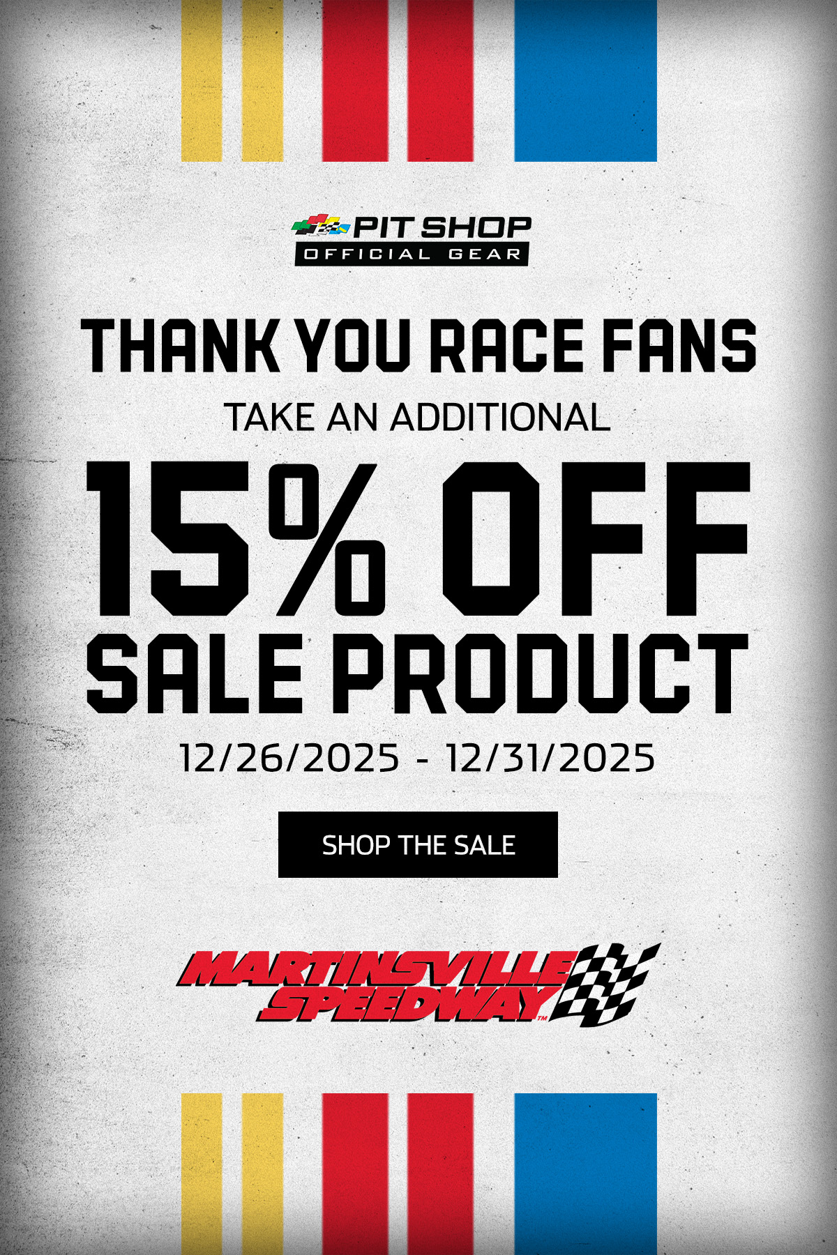 Pit Shop Official Gear | Thank You Race Fans | Take and Additional 15% Off Sale Product | 12/26/2025 - 12/31/2025 | Shop The Sale