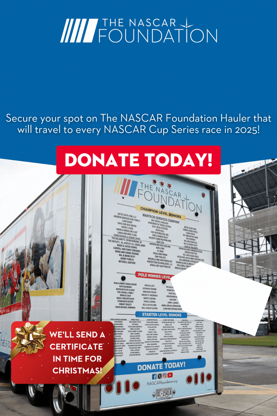 The NASCAR Foundation | For the NASCAR fan who has everything | Secure your spot on The NASCAR Foundation Hauler that will travel to every NASCAR Cup Series race in 2025. Click to donate today.