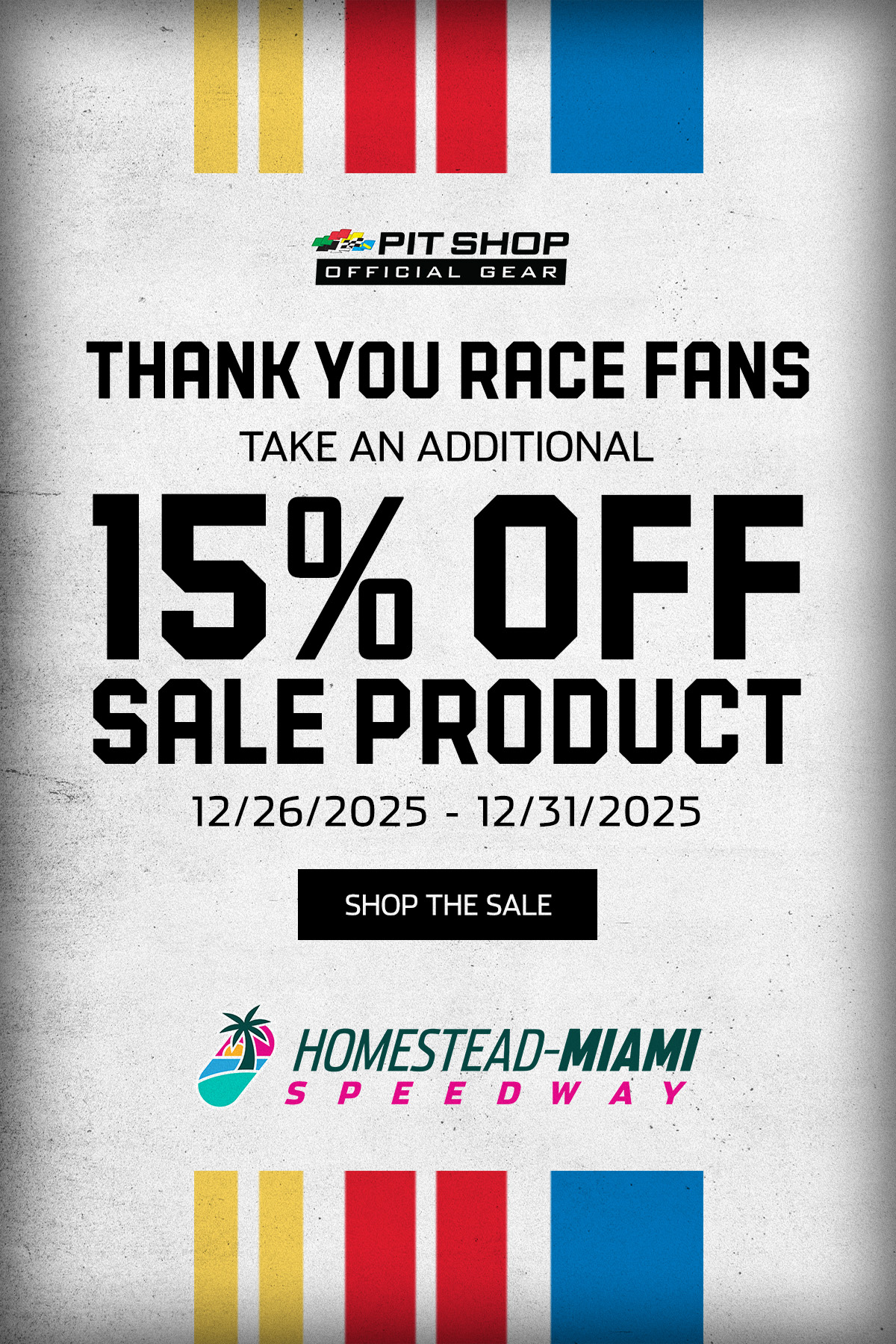 Pit Shop Official Gear | Thank You Race Fans | Take and Additional 15% Off Sale Product | 12/26/2025 - 12/31/2025 | Shop The Sale