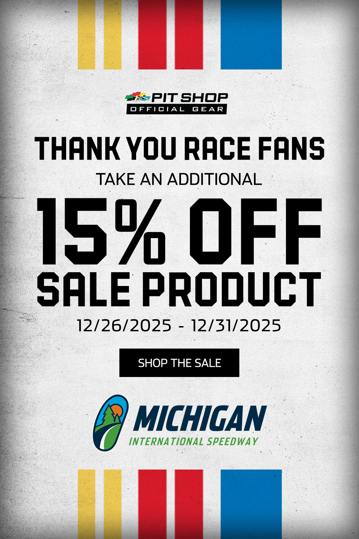 Thank You Race Fans | Take An Additional 15% Off Sale Product | 12/26-12/31 | Shop The Sale