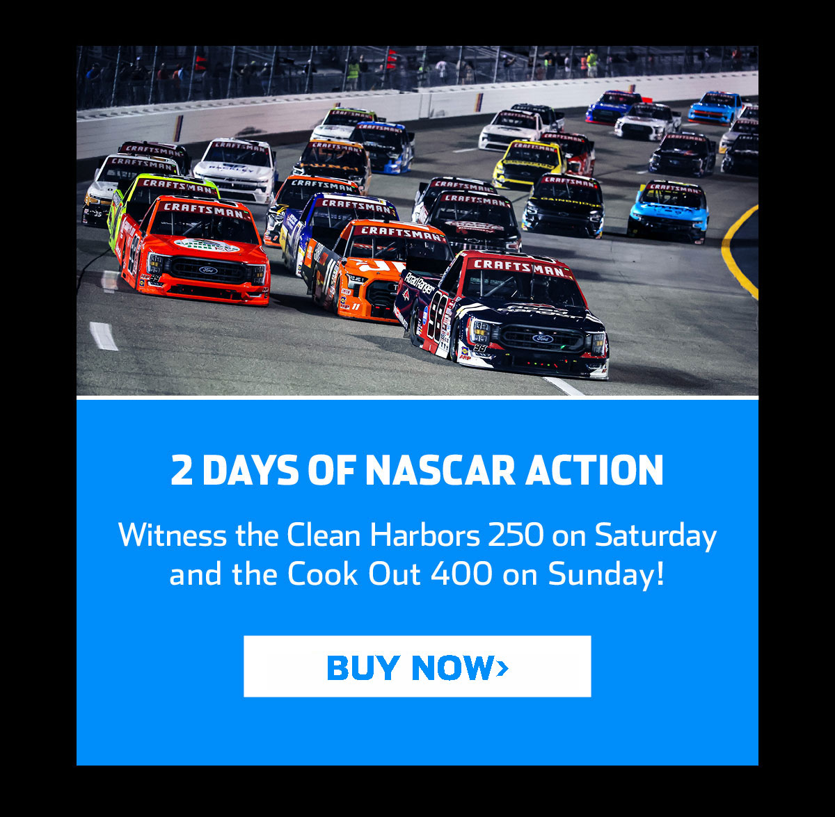 2 DAYS OF NASCAR ACTION | Witness the Clean Harbors 250 on Saturday and the Cook Out 400 on Sunday!
