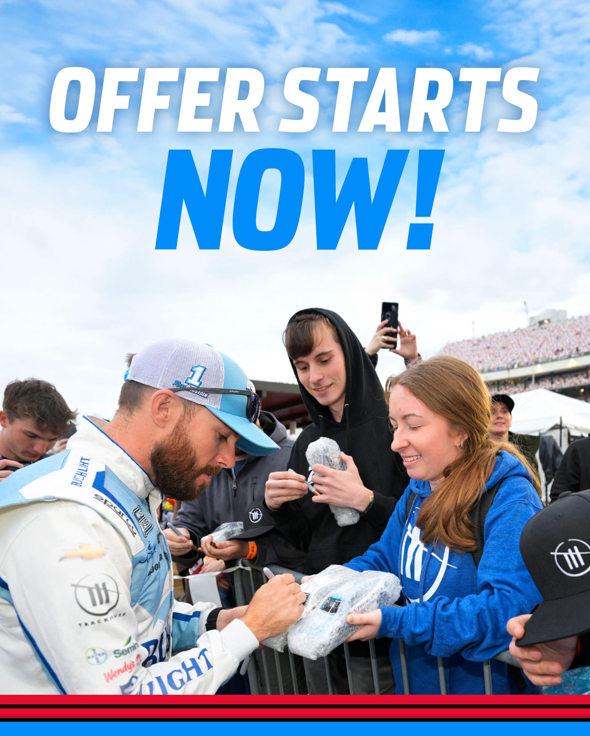 OFFER STARTS NOW! 