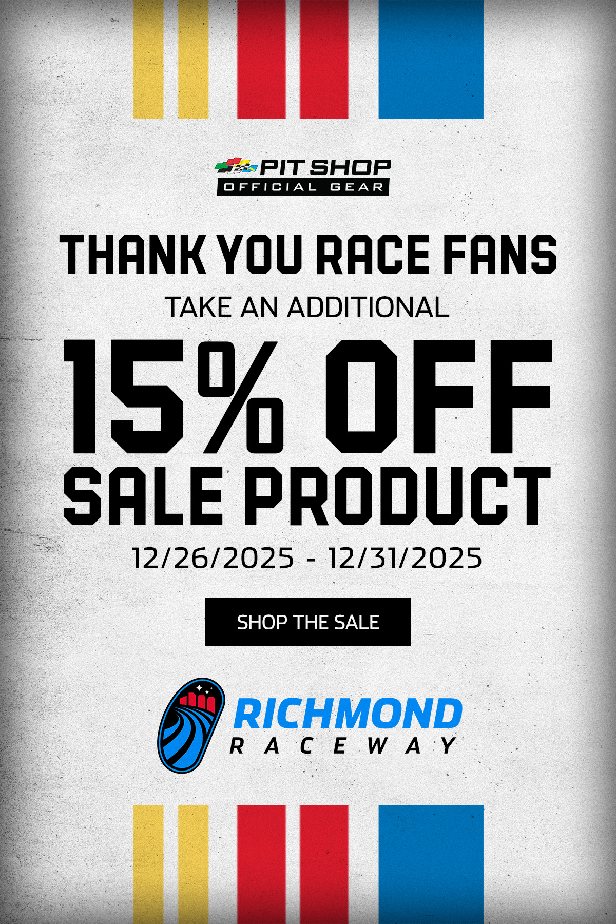 Pit Shop Official Gear | Thank You Race Fans | Take and Additional 15% Off Sale Product | 12/26/2025 - 12/31/2025 | Shop The Sale