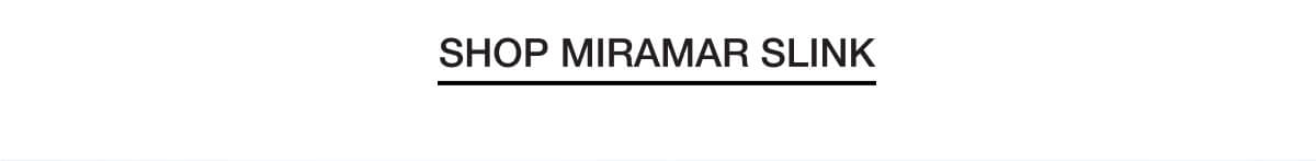 Shop Miramar Slink