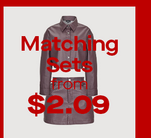 Matching Sets from $2.09