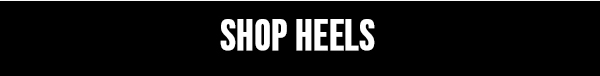 SHOP HEELS