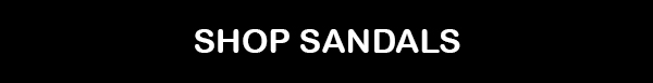 SHOP SANDALS