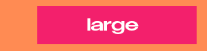 large