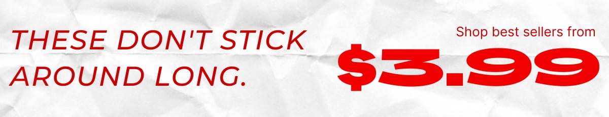 Shop Best Sellers from $3.99
