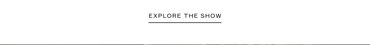 Explore the Show