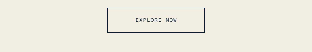 Explore Now Explore Now