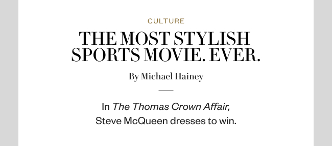 The Most Stylish Sports Movie. Ever.