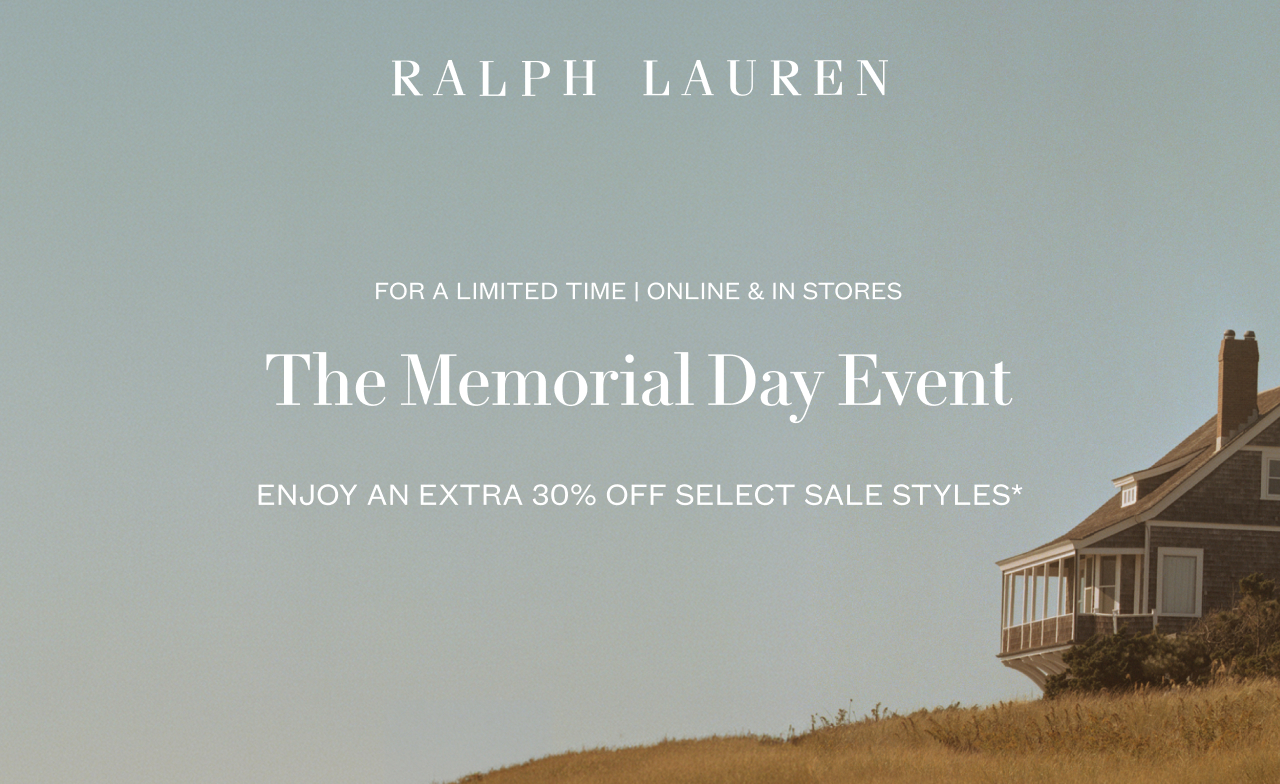 Ralph Lauren. For a Limited Time: Extra 30% Off Select Sale Styles