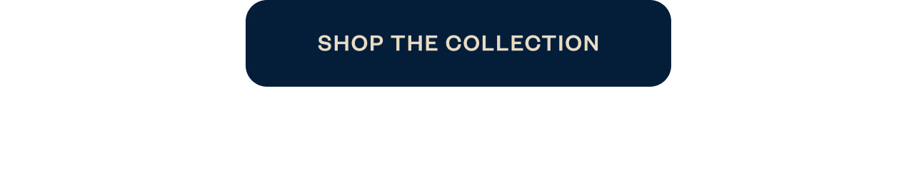 Shop the Collection