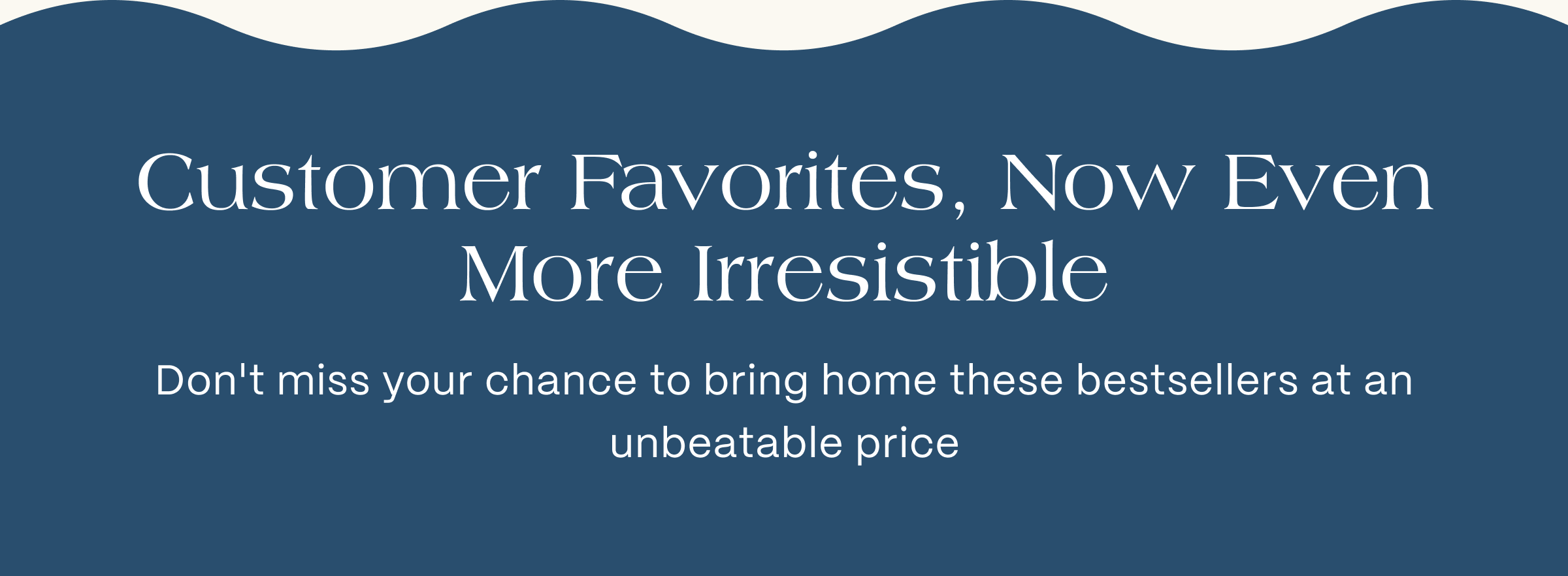 Customer Favorites