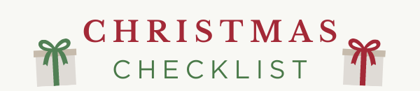 CHRISTMAS CHECKLIST
