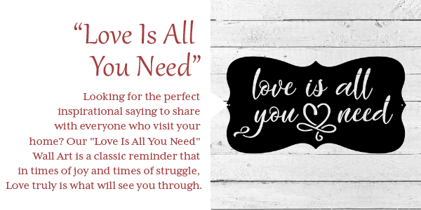 Love Is All You Need Wall Art