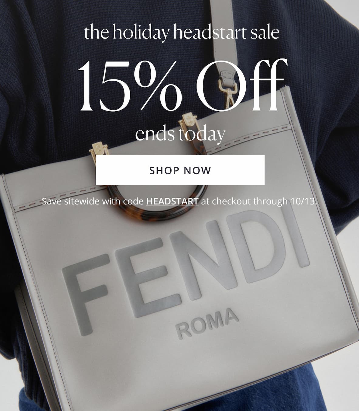 THE HOLIDAY HEADSTART SALE