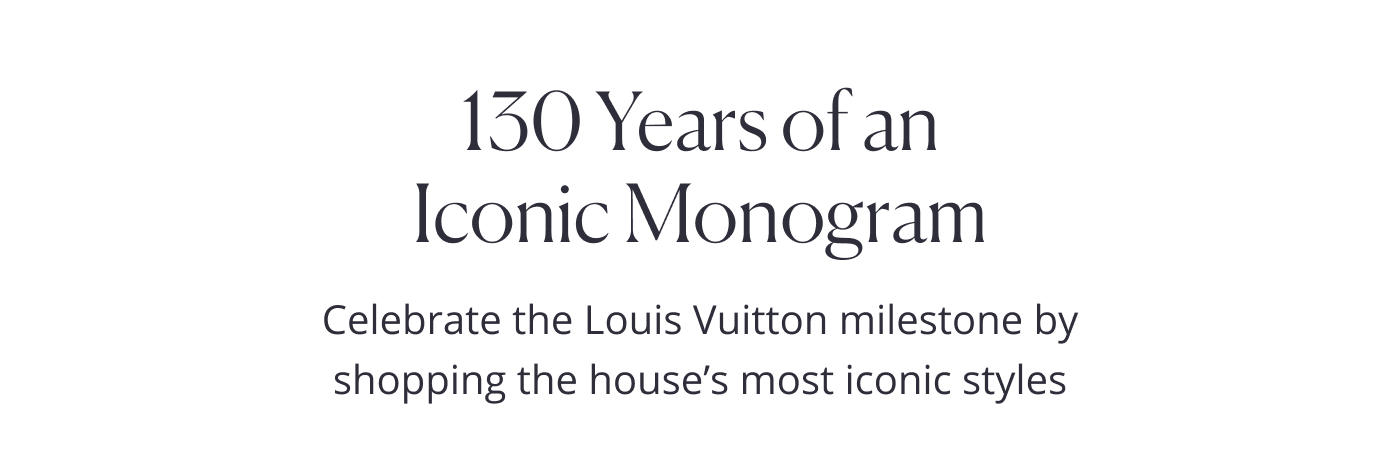 130 Years of an Iconic Monogram